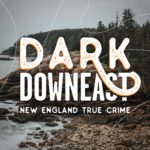 Dark Downeast podcast logo